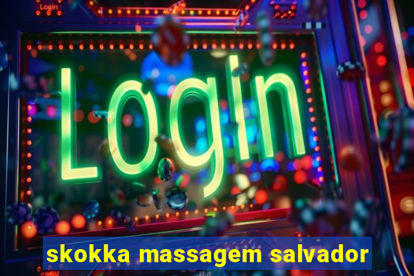 skokka massagem salvador